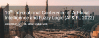 10th International Conference of Artificial Intelligence and Fuzzy Logic (AI & FL 2022)