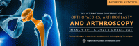 19th International Conference on Orthopaedics, Arthroplasty and Arthroscopy - Arthroplasty 2025 International Conference Poster