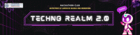 Techno Realm 2.0 National Level Technical Symposium Poster