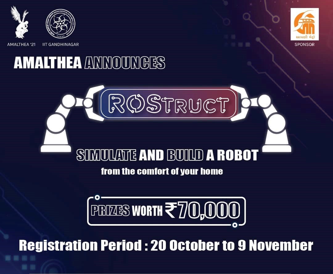 ROStruct Amalthea 21, IIT Gandhinagar, Robotics-based Competition ...