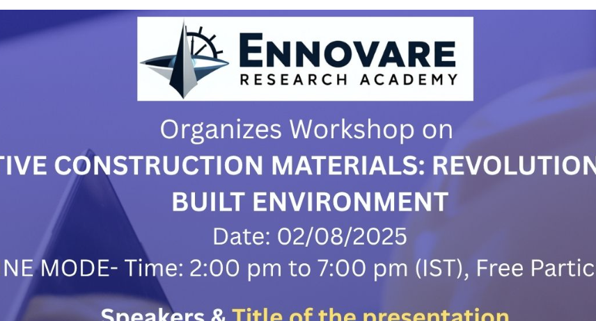 Workshop on Innovative Construction Materials: Revolutionizing the Built Environment 2025