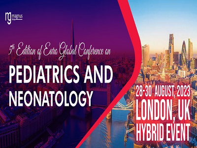 5th Edition of Euro Global Conference on Pediatrics and Neonatology EPN 2023