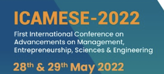 First International Conference on Advancements in Management, Entrepreneurship, Sciences and Engineering ICAMESE-2022