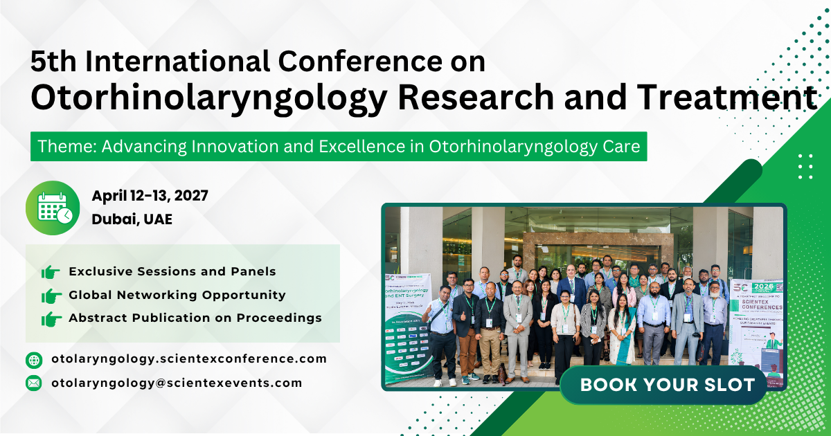 5th International Conference on Otorhinolaryngology Research and Treatment 2026