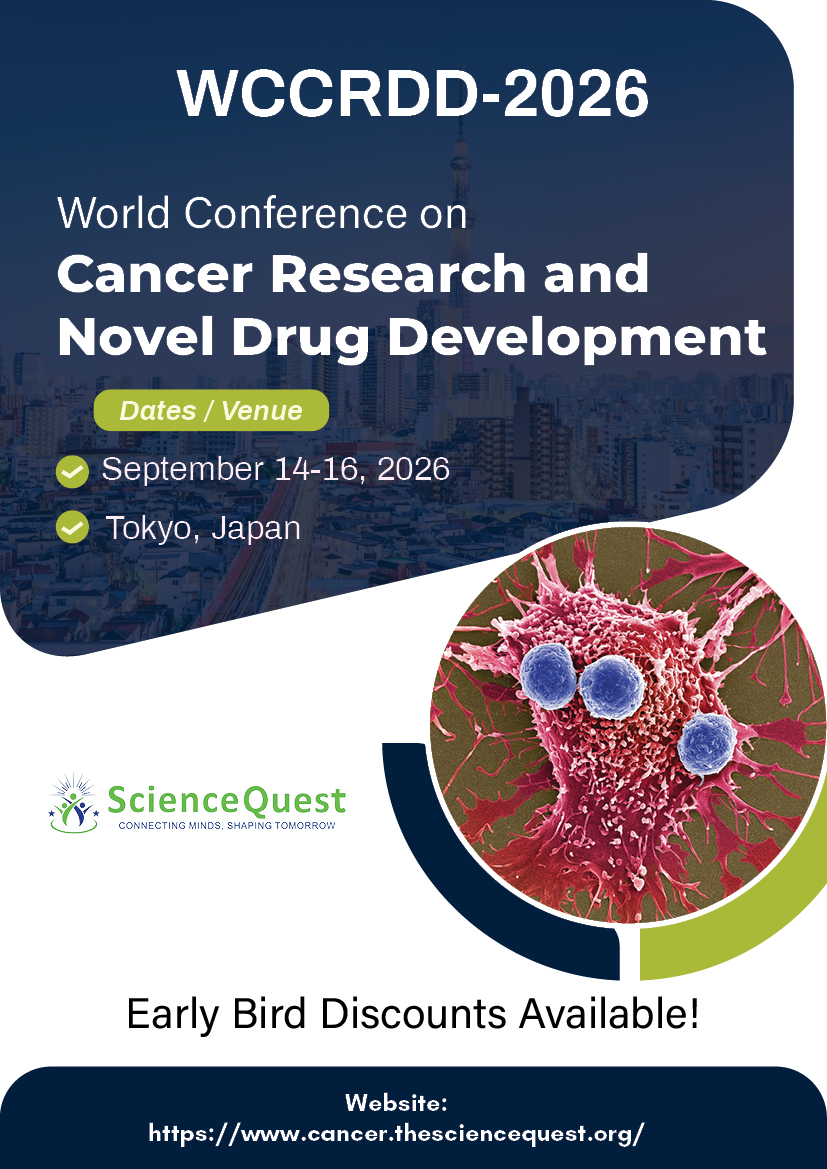World Conference on Cancer Research and Novel Drug Development WCCRDD-2026 Conference Poster 