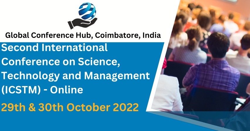 Second International Conference on Science, Technology and Management ICSTM 2022